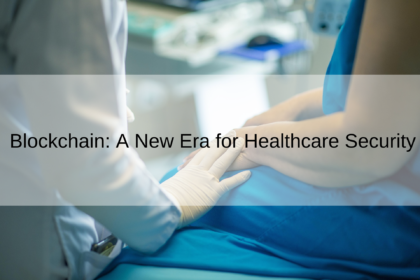 Explore Blockchain & Healthcare Security in 2024