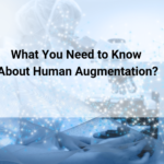 What You Need to Know About Human Augmentation in 2024