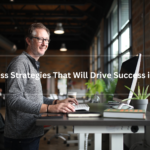 Business Strategies That Will Drive Success in 2024